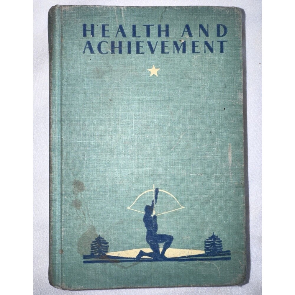 Health and Achievement by Cockefair and Cockefair, Published in 1940